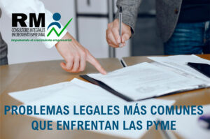 Problemas legales más comunes que enfrentan las PyME